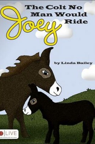 Cover of Joey, the Colt No Man Would Ride