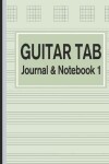 Book cover for Guitar Tab Journal & Notebook 1
