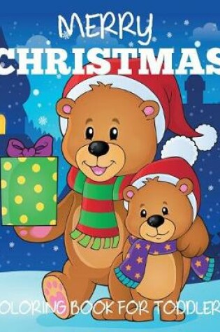 Cover of Merry Christmas Coloring Book for Toddlers