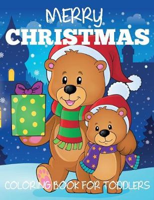 Book cover for Merry Christmas Coloring Book for Toddlers