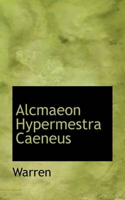 Book cover for Alcmaeon Hypermestra Caeneus