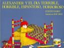 Cover of Alexander y El Dia Terrible, Horrible, Espantoso, Horrorosa (Alexander and the Terrible, Horrible, No Good, Very Bad Day) (1 Paperback/1 CD)