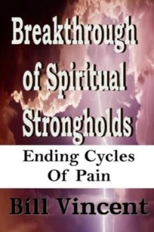 Cover of Breakthrough of Spiritual Strongholds