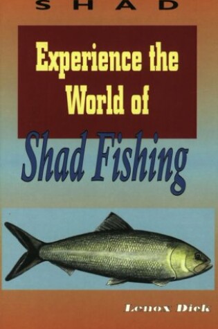 Cover of Experience the World of Shad Fishing