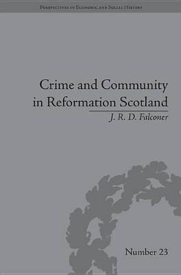 Cover of Crime and Community in Reformation Scotland