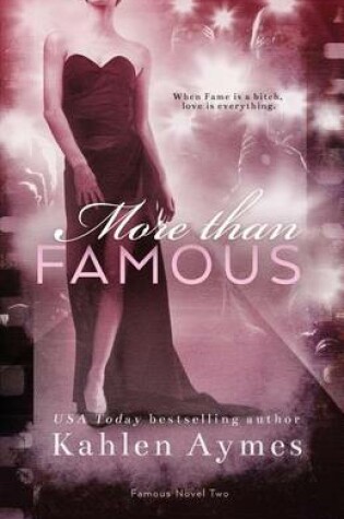 Cover of More Than Famous, Famous Novel Two