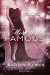 Book cover for More Than Famous, Famous Novel Two