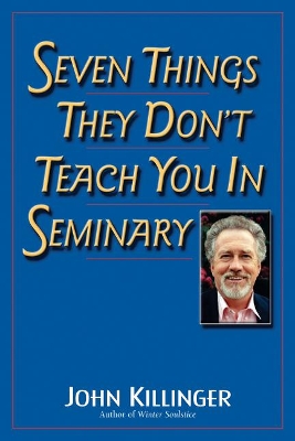 Book cover for Seven Things They Don't Teach You in Seminary