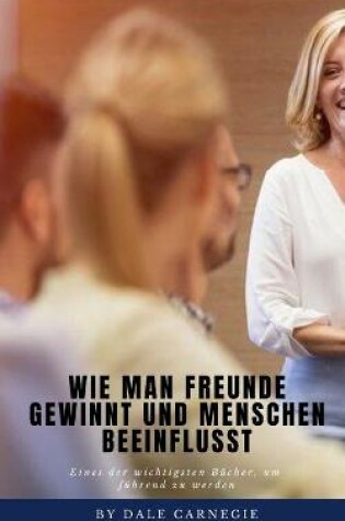 Cover of Wie man Freunde gewinnt und Menschen beeinflusst