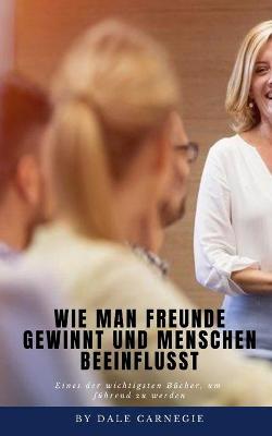 Book cover for Wie man Freunde gewinnt und Menschen beeinflusst