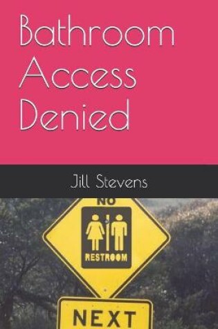 Cover of Bathroom Access Denied