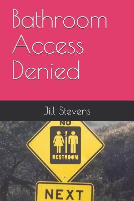 Book cover for Bathroom Access Denied