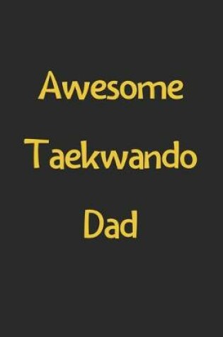 Cover of Awesome Taekwando Dad