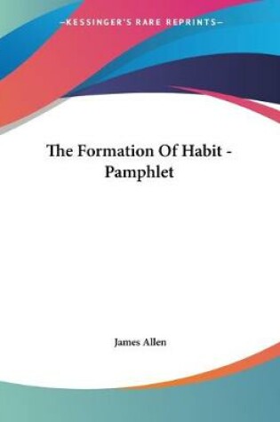 Cover of The Formation Of Habit - Pamphlet