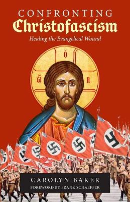 Book cover for Confronting Christofascism