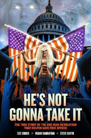 Cover of Dee Snider: HE'S NOT GONNA TAKE IT