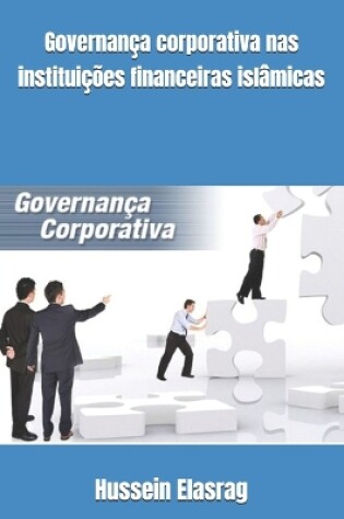 Cover of Governança corporativa nas instituições financeiras islâmicas