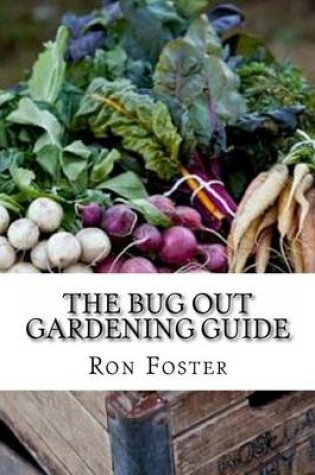 Cover of The Bug Out Gardening Guide