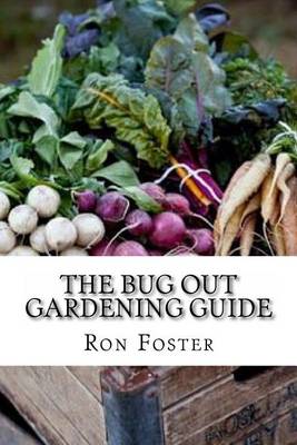 Book cover for The Bug Out Gardening Guide
