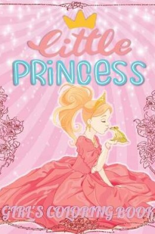 Cover of Little Princess, Girl's Coloring Book