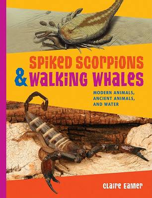 Book cover for Spiked Scorpions & Walking Whales