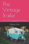 Book cover for The Vintage Trailer