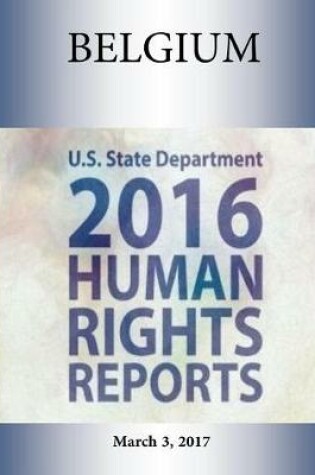 Cover of Belgium 2016 Human Rights Report