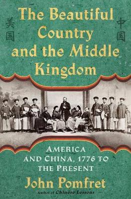 Book cover for The Beautiful Country and the Middle Kingdom