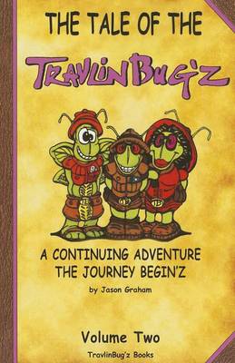 Book cover for Tale of The TravlinBug'z: A Continuing Adventure