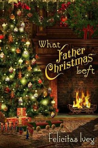 Cover of What Father Christmas Left