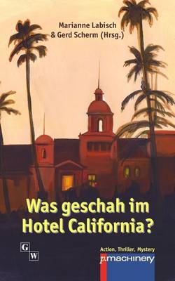 Book cover for Was geschah im Hotel California?