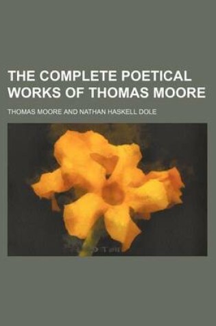 Cover of The Complete Poetical Works of Thomas Moore