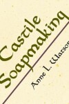 Book cover for Castile Soapmaking
