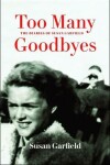 Book cover for Too Many Goodbyes