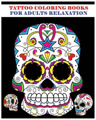 Book cover for Tattoo Coloring Books For Adults Relaxation