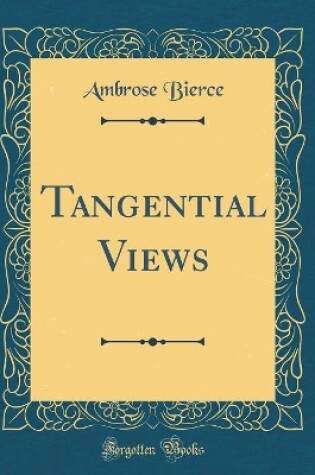 Cover of Tangential Views (Classic Reprint)