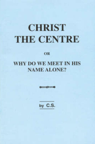 Cover of Christ the Centre