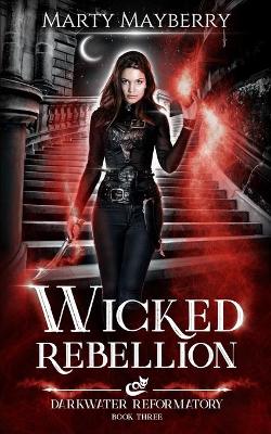 Book cover for Wicked Rebellion