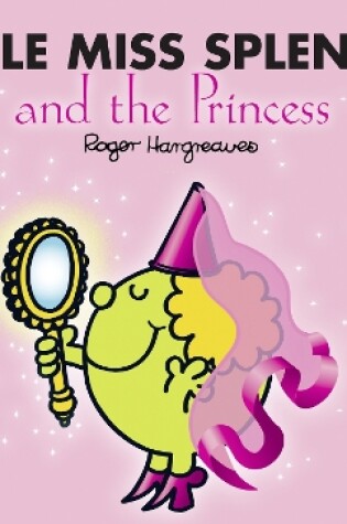 Cover of Little Miss Splendid and the Princess