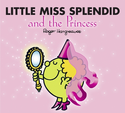 Book cover for Little Miss Splendid and the Princess