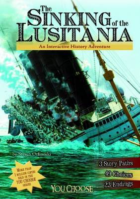 Book cover for Sinking of the Lusitania: An Interactive History Adventure