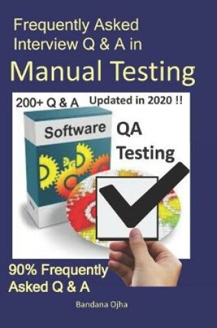 Cover of Frequently Asked Interview Q & A in Manual Testing