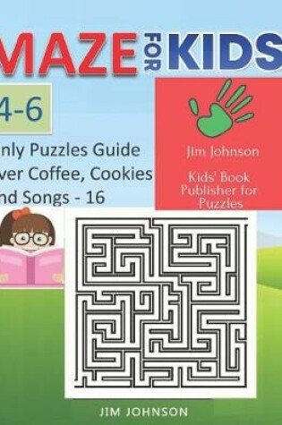 Cover of Maze for Kids 4-6 - Cool Mazes with You Wherever You Go