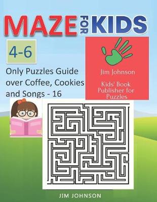 Cover of Maze for Kids 4-6 - Cool Mazes with You Wherever You Go