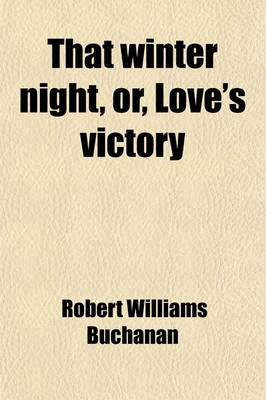 Book cover for That Winter Night; Or Love's Victory