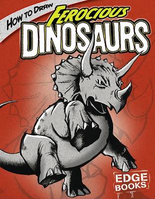 Cover of How to Draw Ferocious Dinosaurs