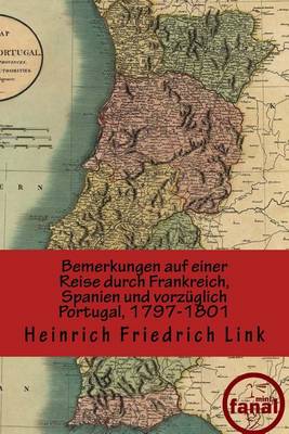 Book cover for Bemerkungen Auf Einer Reise Durch Frankreich, Spanien Und Vorzuglich Portugal