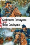 Book cover for Confederate Cavalryman vs Union Cavalryman