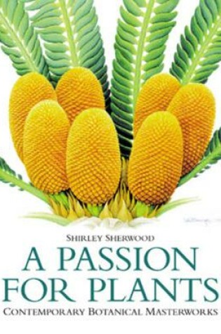 Cover of A Passion For Plants