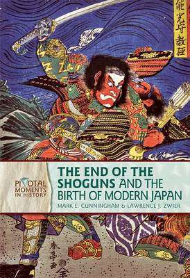 Cover of The End of the Shoguns and the Birth of Modern Japan